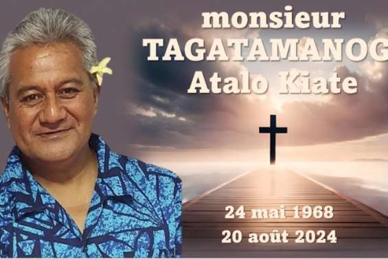 Avis de décès : TAGATAMANOGI Atalo Kiate